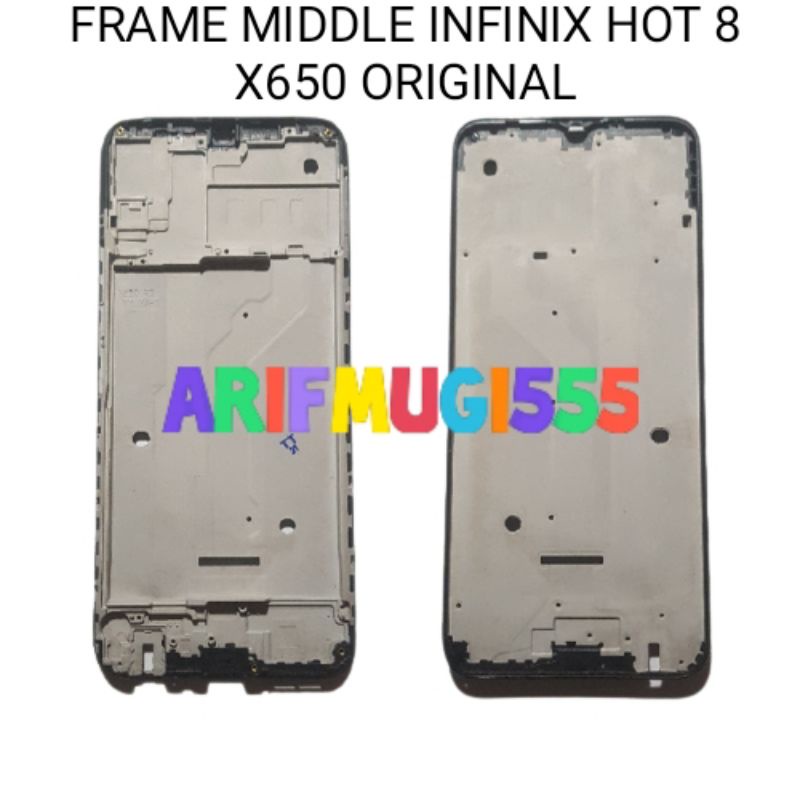 FRAME TULANG TENGAH LCD TATAKAN DUDUKAN BAZZEL BEZEL INFINIX HOT 8 X650 ORIGINAL