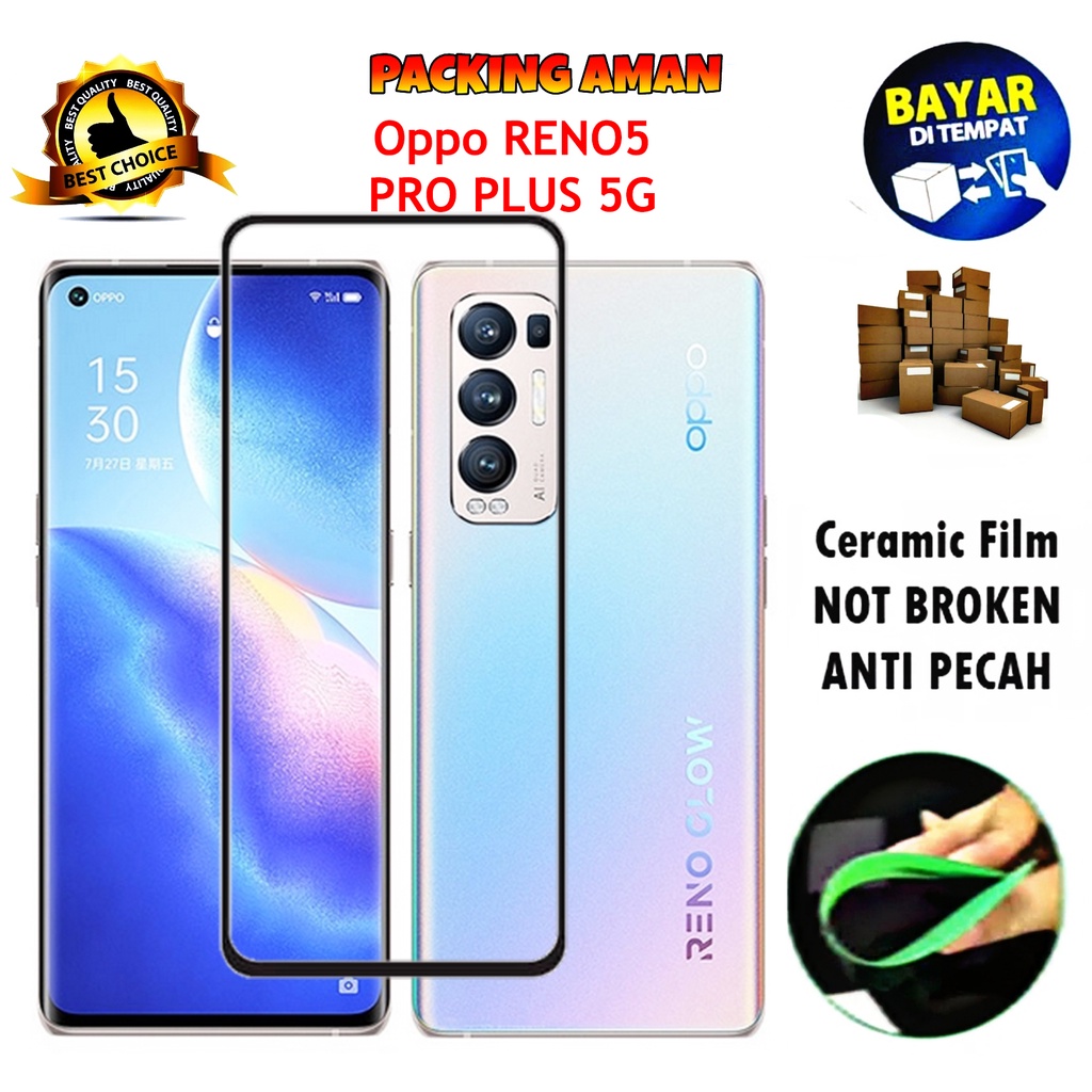 Tempered Glass Oppo Reno5 Pro Plus 5G 2021 FULL COVER FULL SCREEN Ceramic Film Anti Gores