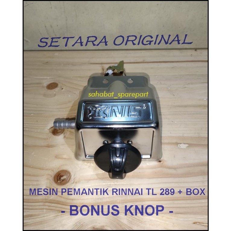 MESIN PEMANTIK KOMPOR GAS RINNAI TL 289 + BOX BERKUALITAS