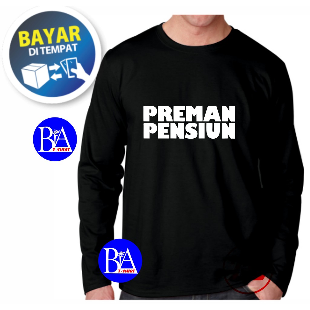 COD/KAOS PREMAN PENSIUN/KAOS EKSPRESI/KAOS HITS/KAOS TULISAN/KAOS BANDUNG/KAOS MURAH/KAOS DISTRO