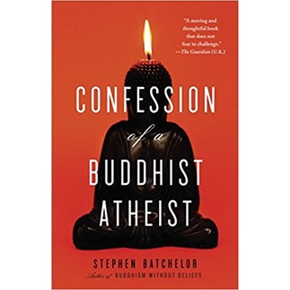 Confession of a Buddhist Atheist (SC)