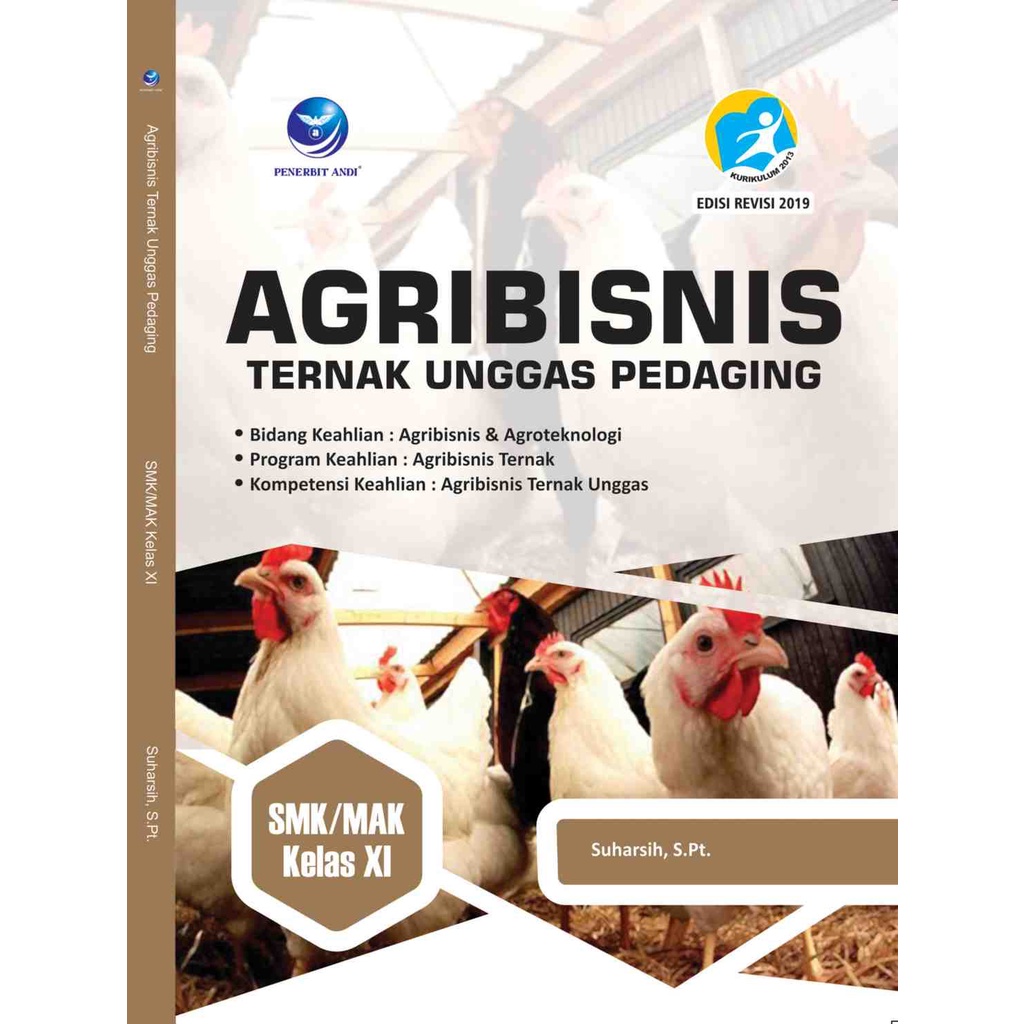 Agribisnis Ternak Unggas Pedaging Untuk SMK XI, Bidang Keahlian: Agribisnis Dan Agroteknologi, Progr