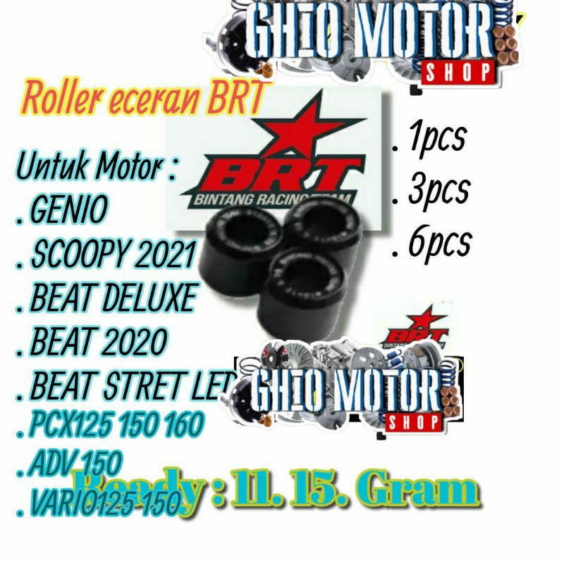 ROLLER BRT BEAT DELUXE BEAT NEW GENIO VARIO PCX &amp; ADV 125 150 160 ROLER BRT BEAT STREET NEW VARIO 125 OLD VARIO 1255 NEW VARIO 125 KEYYLES LED VARIO 150 NEW VARIO 160 PCX 160 PCX 150 ROLER SILANG MIX 11 15 16 17 18 GRAM LOLER PCX TERBARU GHIO MOTOR SHOP