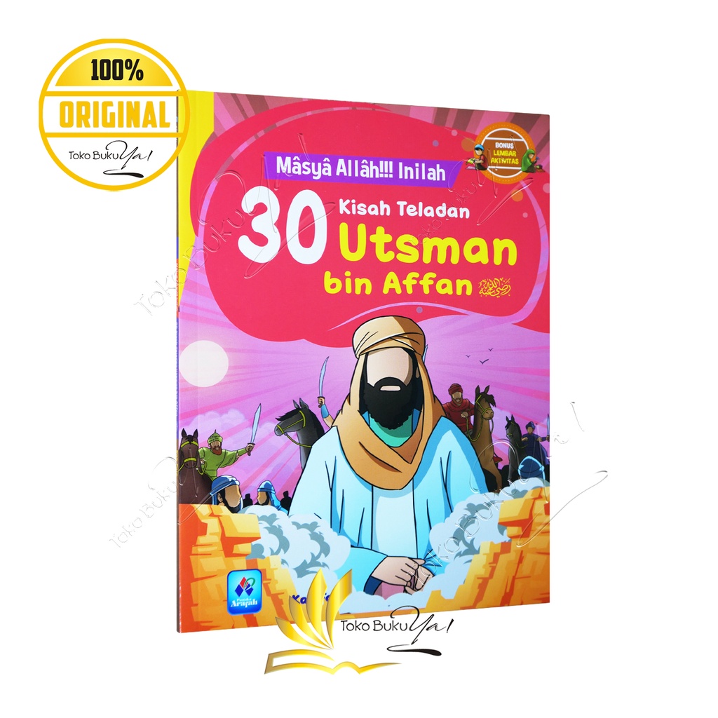 Inilah 30 Kisah Teladan Utsman bin Affan Pustaka Arafah