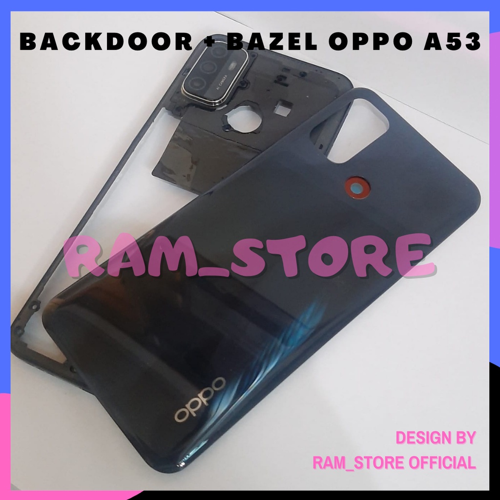 Cassing Hp Oppo A53 || Tulang Tengah Bezel Bazel Middle Frame Tutup Mesin plus Backdoor Oppo A53 War