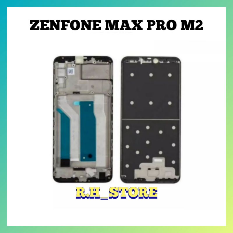 FRAME LCD TULANG TENGAH DUDUKAN LCD ASUS ZENFONE MAX PRO M2 ORIGINAL