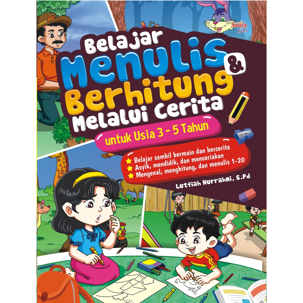 

Buku Belajar Menulis dan Berhitung Melalui Cerita - Saufa