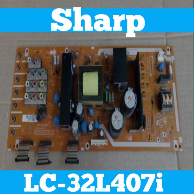 Power Supply SHARP LC 32L407i Psu SHARP LC 32L407i  Power Supply TV SHARP AQUOS LC 32L407i  Psu SHAR