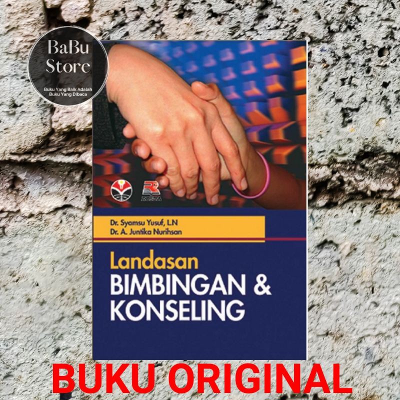 Jual Buku Landasan BIMBINGAN & KONSELING - Syamsu Yusuf Dan A Juntika ...