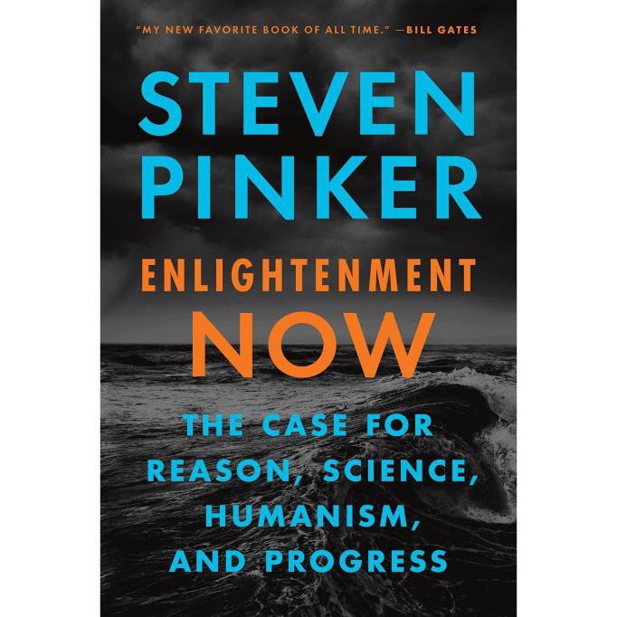 Enlightenment Now By Steven Pinker
