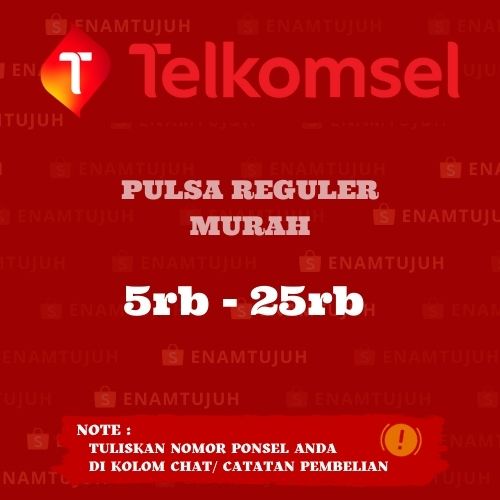 ISI ULANG PULSA TELKOMSEL NOMINAL 5K - 25K | PULSA REGULER MURAH | PLUS MASA AKTIF
