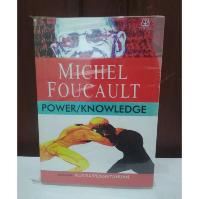 Michel Foucault Power Knowledge