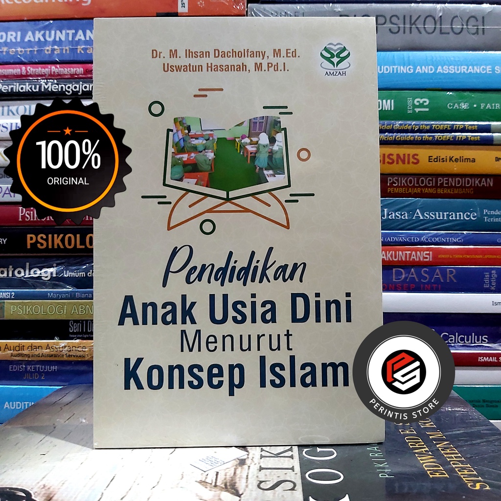 Jual Pendidikan Anak Usia Dini Menurut Konsep Islam - Dr. M. Ihsan ...