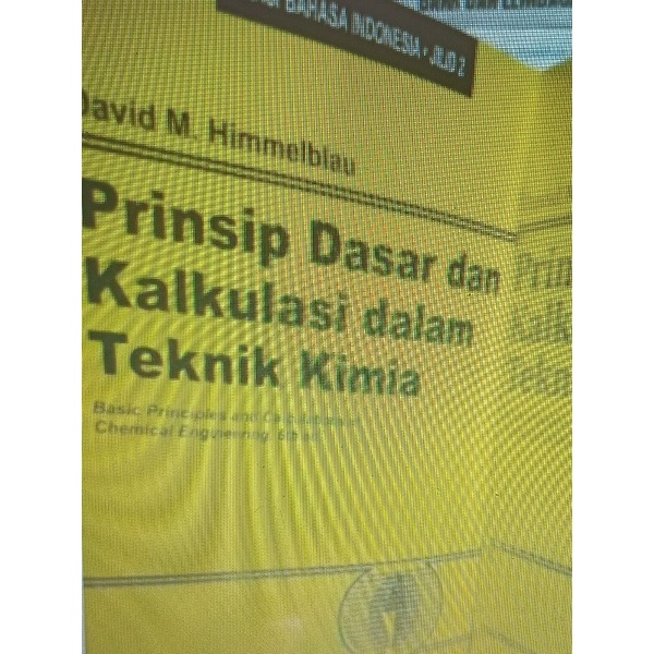 

prinsip dasar dan kalkulasi dalam teknik kimia jilid 1 dan 2 by David