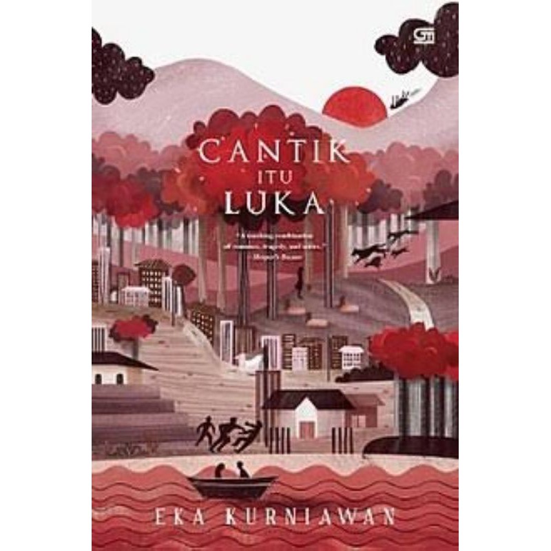 Cantik Itu Luka - Eka Kurniawan