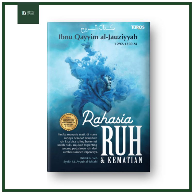 Rahasia Ruh & Kematian - Ibnu Qayyim Al-Jauziyyah