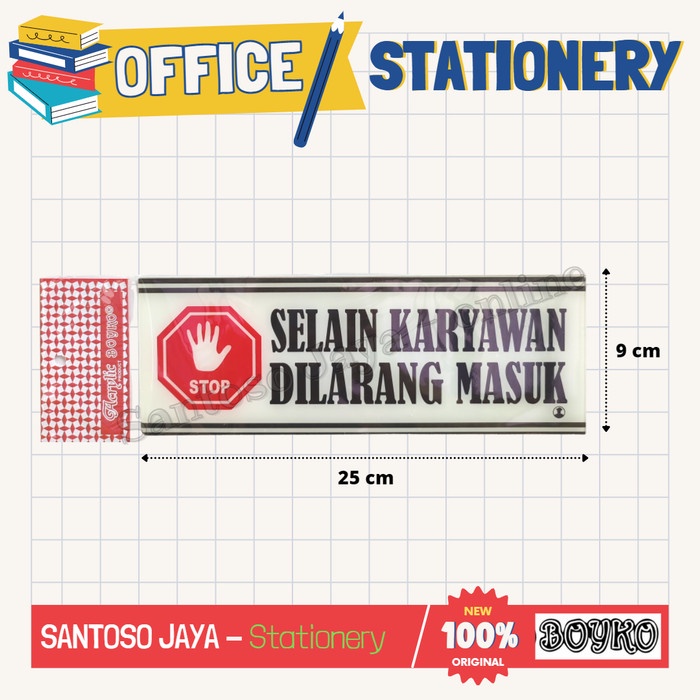 

Akrilik BOYKO - SELAIN KARYAWAN DILARANG MASUK - Acrylic Sign 25x9 cm