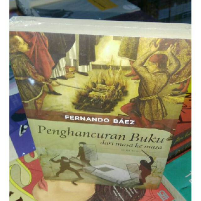 Penghancuran Buku - Fernando Baez - A
