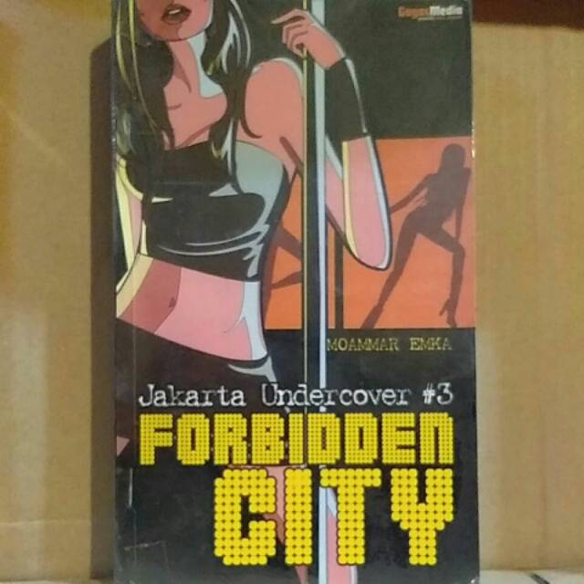 Novel - Jakarta Undercover #3 Forbidden City | Moommar Emka