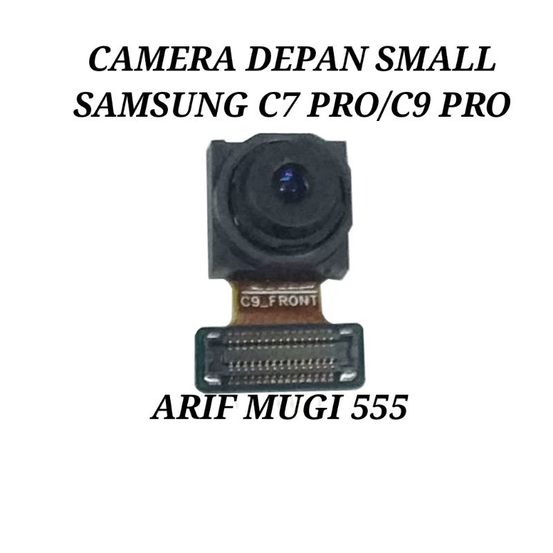 Camera Depan Samsung C7 Pro/Kamera Front Small Samsung C9 Pro Original