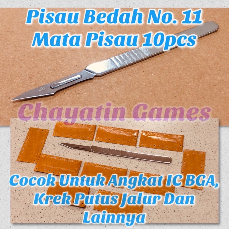 Pisau Bedah - Pisau IC BGA No. 11 Gagang Plus 10pcs Mata Pisau Bedah