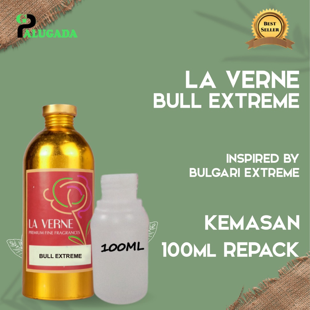 Bibit Parfum Murni BULL EXTREME / EXTREME LA VERNE 100Ml Repack