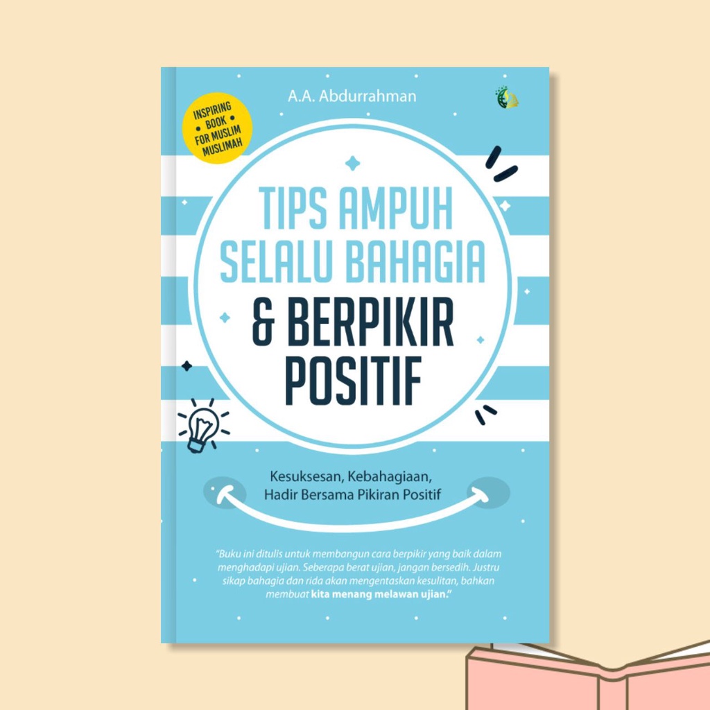 Buku Motivasi Inspirasi Islam - Tips Ampuh Selalu Bahagia & Berpikir Positif-4