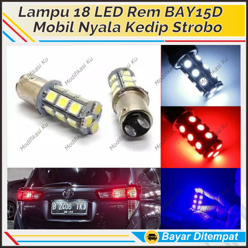 LAMPU REM MOBIL KEDIP STROB0 18 MATA LED  BAYONET KAKI 2 PREMIUM: AGYA AVANZA INNOVA YARIS KIJANG VI
