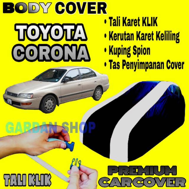 Body Cover CORONA Sarung Strip SILVER Penutup Pelindung Bodi Mobil Toyota Corona Absolute PREMIUM