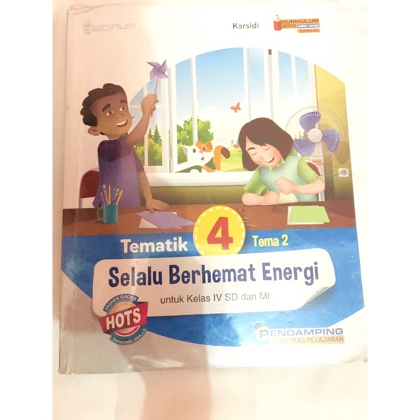 

Platinum - Tematik 4 Tema 2 Selalu Berhemat Energi untuk kelas 4 SD kurtilas edisi revisi Hots