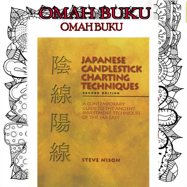 Japanese Candlestick Charting Techniques, Second Edition