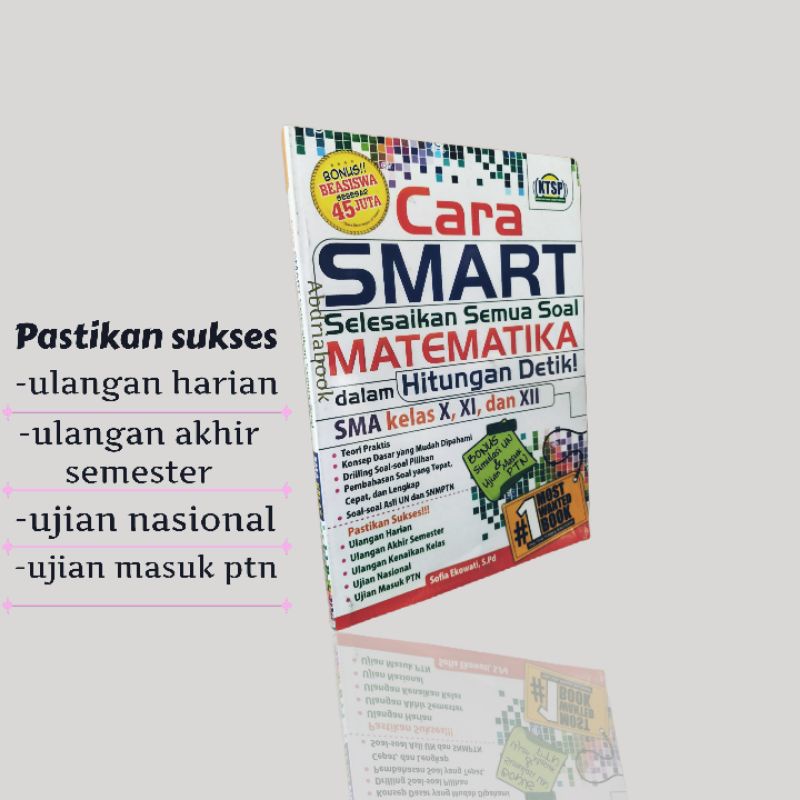Buku Cara Smart Selesaikan Semua Soal Matematika dalam Hitungan Detik SMA kelas X, XI, dan XI