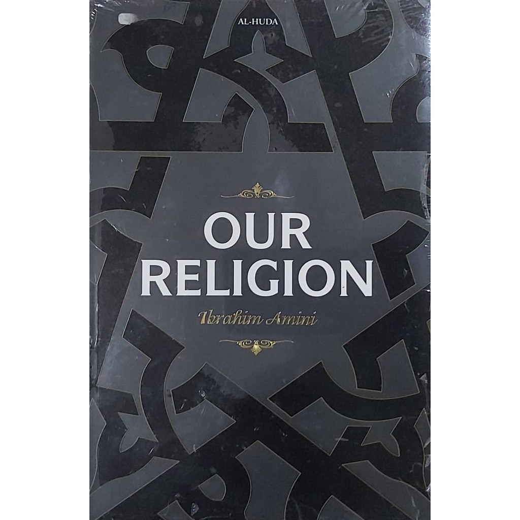 Our Religion - Ibrahim Amini - Alhuda