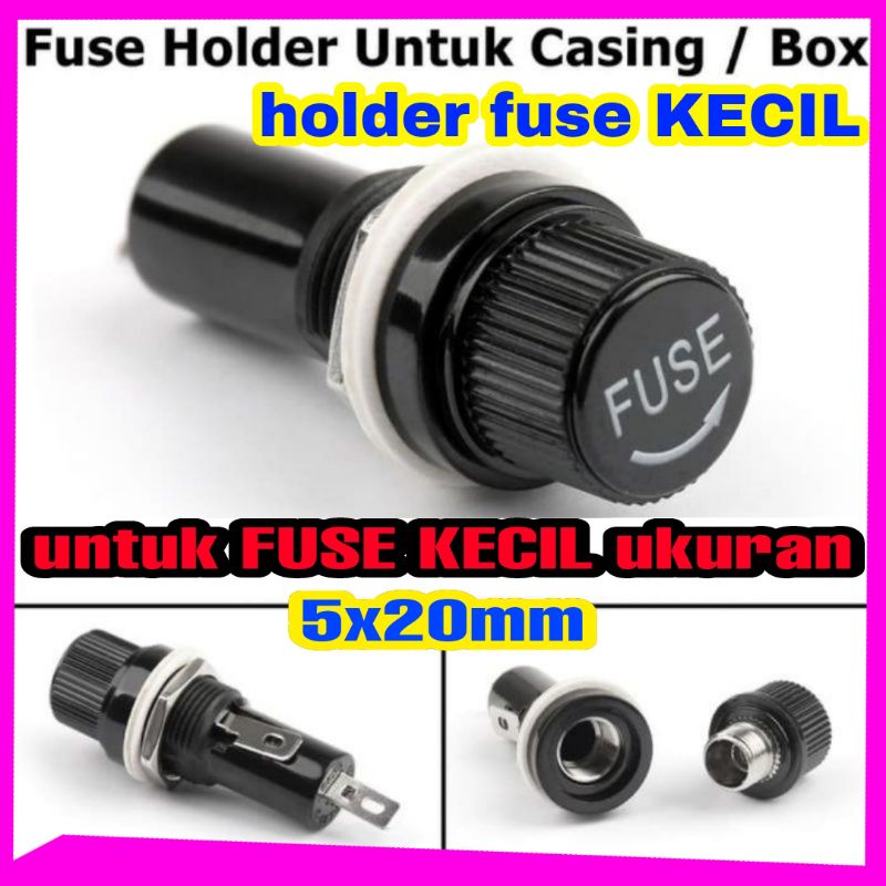 Fuse Holder Rumah Fuse Tempat Sekring 5x20 KECIL MURAH