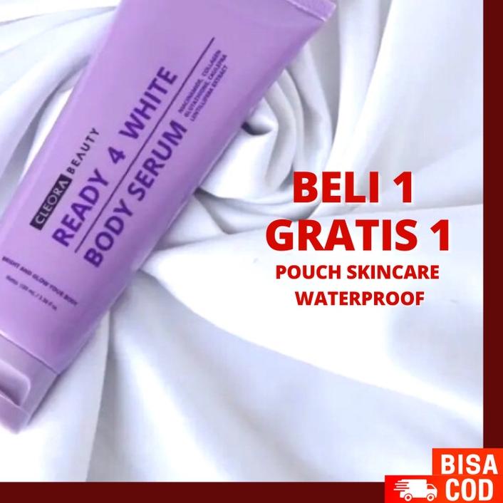 ✺ [FREE GIFT] CLEORA BEAUTY Body Serum Ready 4 White 200gr | Body Lotion Original ♂