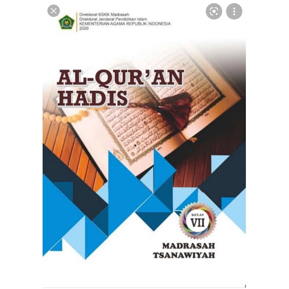 

BUKU AL QUR'AN HADIS KELAS 7 MTS 2020