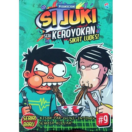 Komik Si Juki Keroyokan SIKAT LUDES ! #9