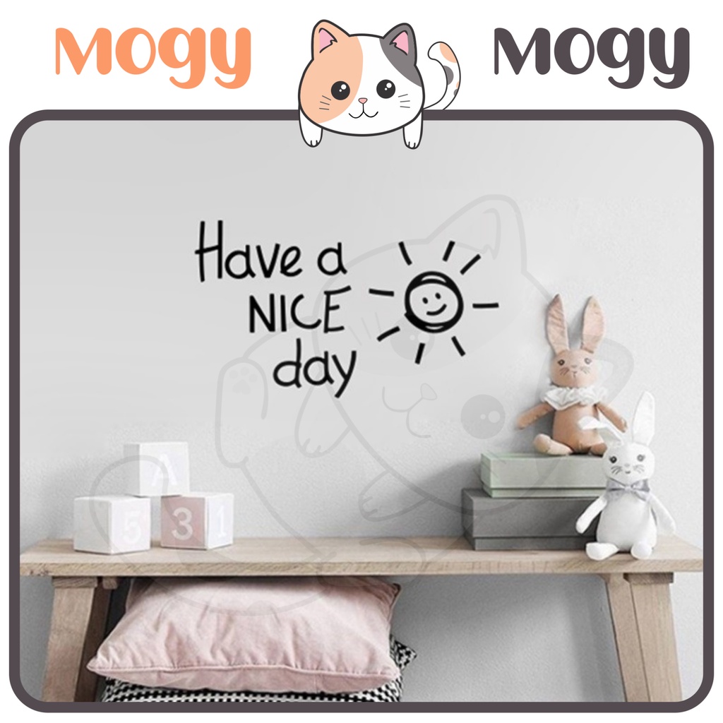 MOGYMOGY STC001 Sticker Dinding Kata Quote Have A Nice Day Wall Sticker