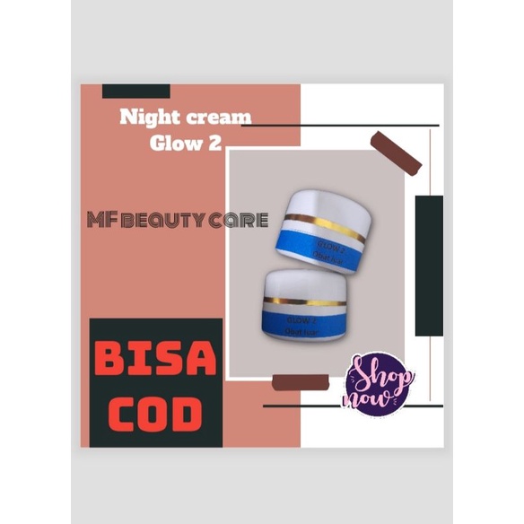 cream malam glow 2|| NIGHT CREAM GLOW 2