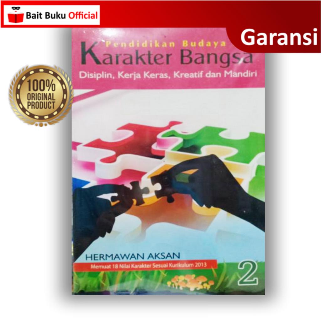Pendidikan Budaya dan Karakter Bangsa Disiplin Kerja Keras Kreatif dan Mandiri