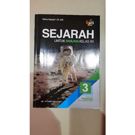 Buku Sejarah Peminatan penerbit Erlangga kurikulum 2013 untuk kelas 12/XII/ SMA 3