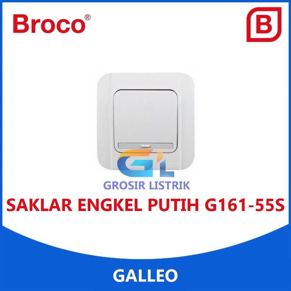 Broco Galleo Saklar Engkel Putih G161 (Single Switch Tunggal) G161-55S Original Grosir Promo Murah