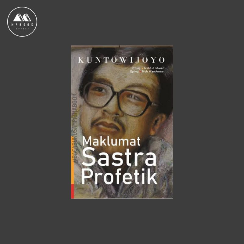 MAKLUMAT SASTRA PROFETIK - Kuntowijoyo