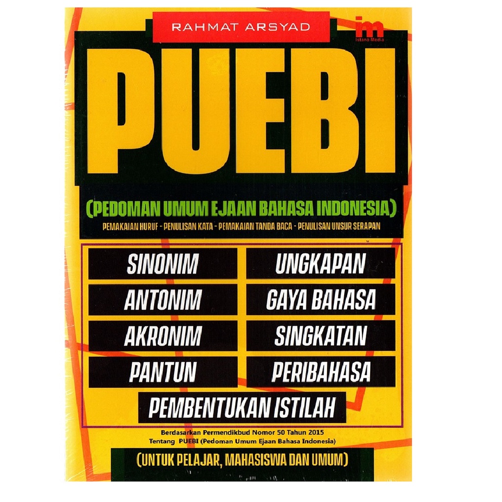 Gramedia Banjarmasin - Istana Media : PUEBI ( Pedoman Umum Ejaan Bahasa Indonesia)