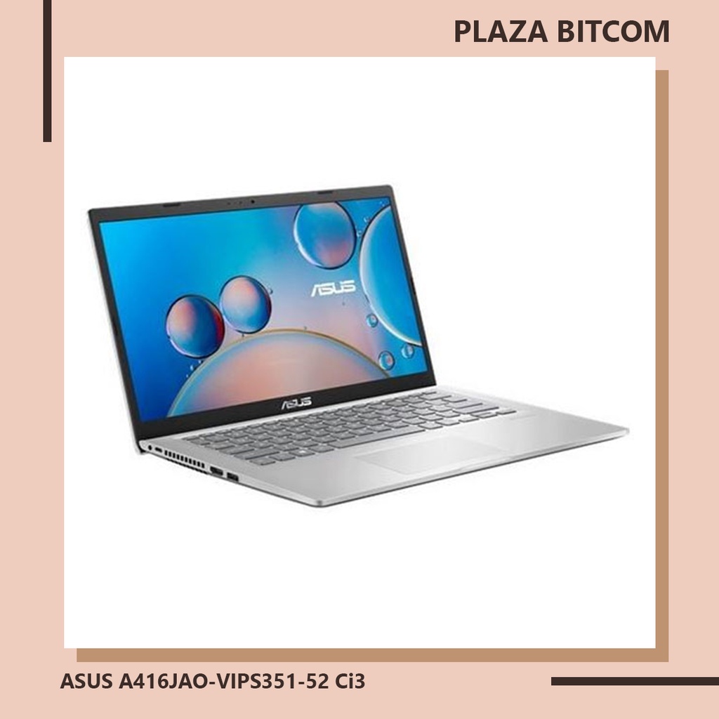 ASUS A416JAO-VIPS351-52 i3 1005G1 4GB 512G 14" FHD IPS | BITCOM PLAZA