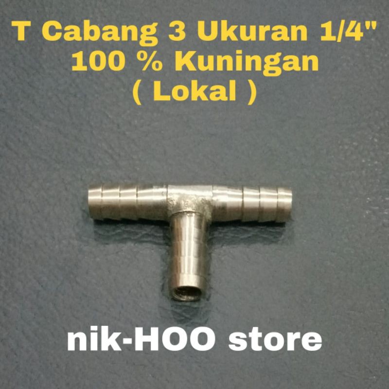 LOKAL Nepel T Cabang 3 Ukuran 1/4" / Nepel Cabang 3 Kuningan 1/4