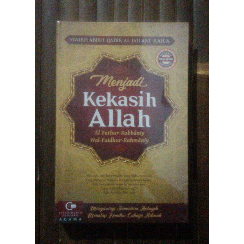 Syaikh Abdul Qadir Al Jailani - Menjadi Kekasih Allah - Al Fathur Rabbaniy Wal Faidhur Rahmany