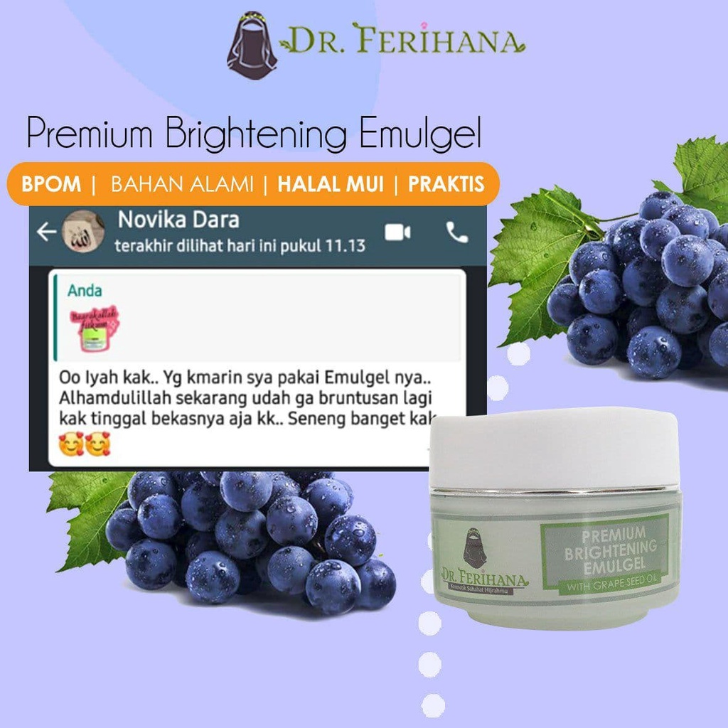 Premium Brightening Emulgel dr. Ferihana Cosmetics &amp; Skincare Merupakan Krim Pencerah untuk Mencerahkan Kulit Wajah Berminyak Kombinasi Normal yang Bisa Digunakan Siang dan Malam BPOM LPPOM HALAL MUI