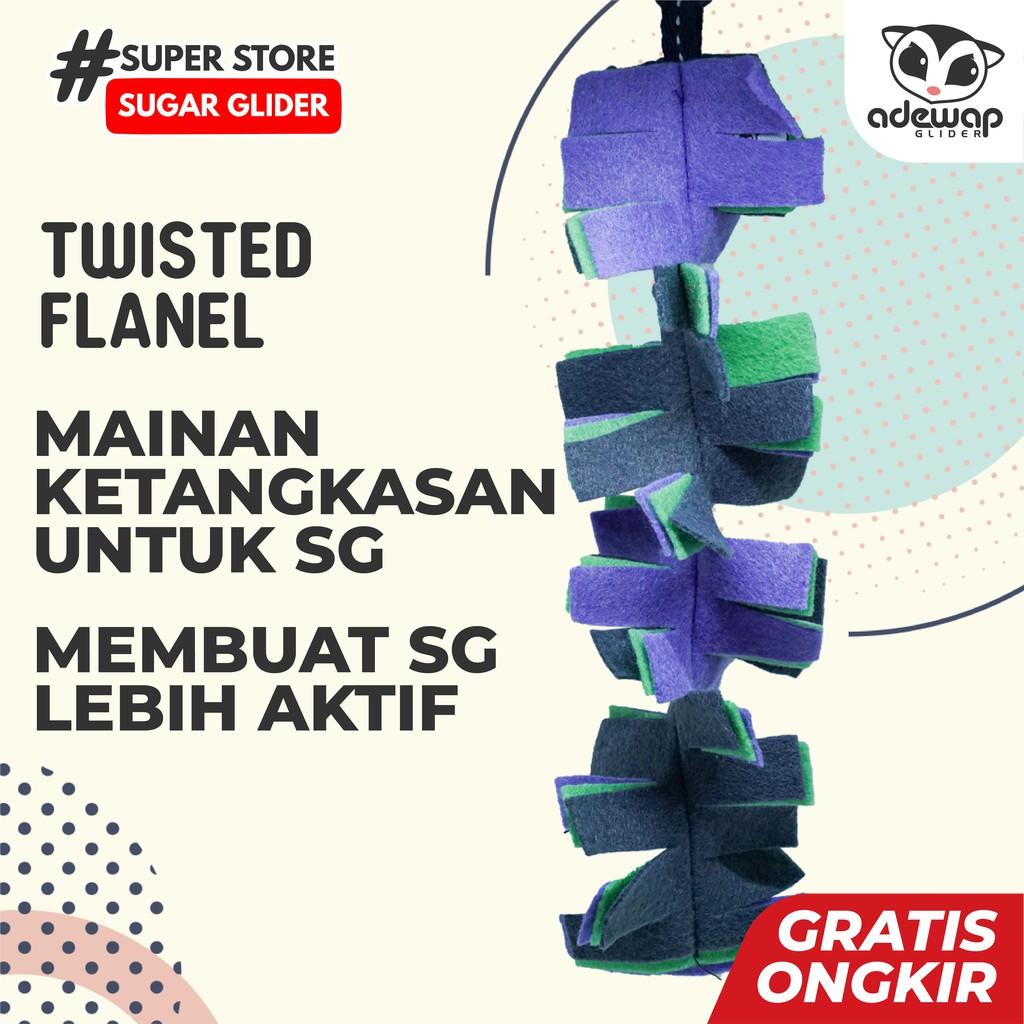 ADEWAP GLIDER Climbing Twisted Flanel Panjatan Sugar Glider