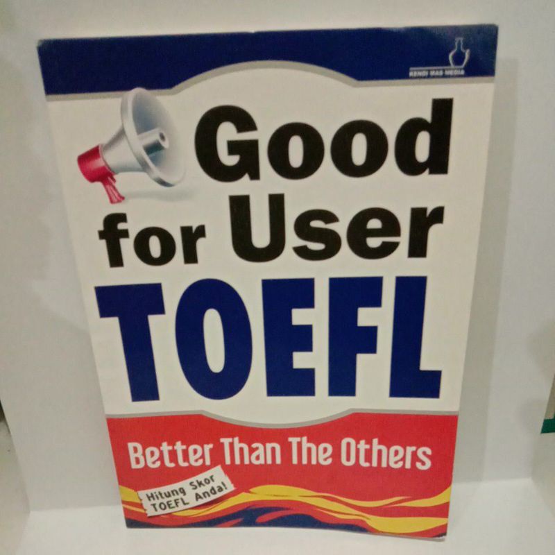 

BUKU GOOD FOR USER TOEFL BETTER THAN THE OTHERS ORIGINAL